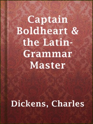 cover image of Captain Boldheart & the Latin-Grammar Master